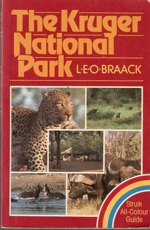 THE KRUGER NATIONAL PARK by LEO BRAACK(FIRST EDITION 1983)