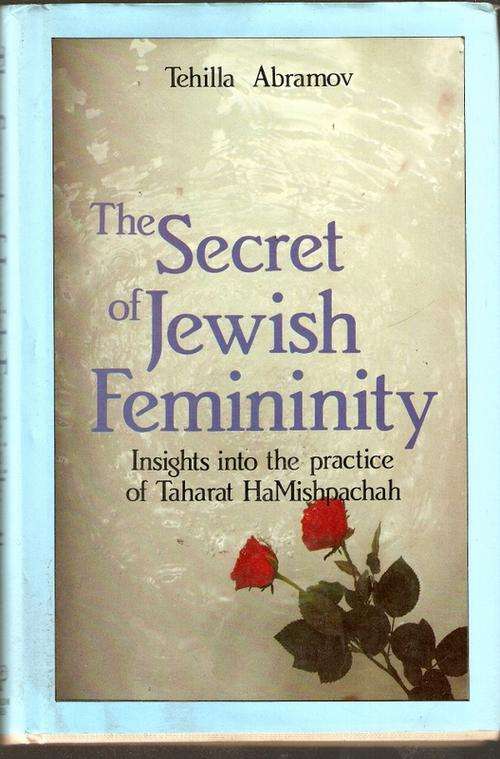 THE SECRET OF JEWISH FEMININITY by TEHILLA ABRAMOV(HARD COVER)