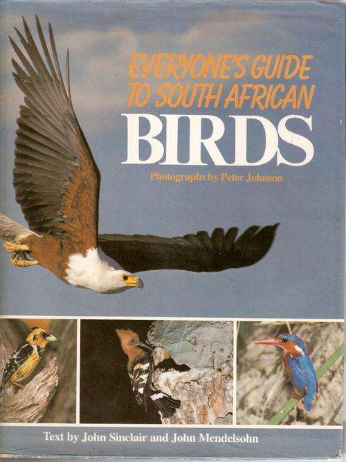 EVERYONE'S GUIDE TO SOUTH AFRICAN BIRDS(HARD COVER)