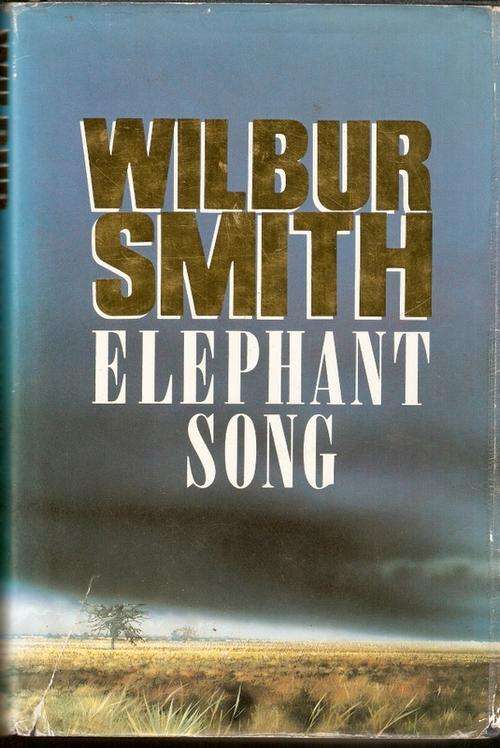 ELEPHANT SONG by WILBUR SMITH(HARD COVER)