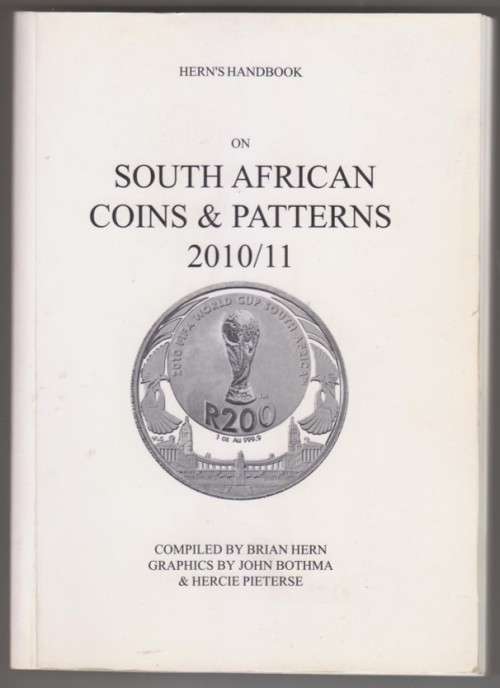 HERN'S HANDBOOK ON SOUTH AFRICAN COINS & PATTERNS 2010/1