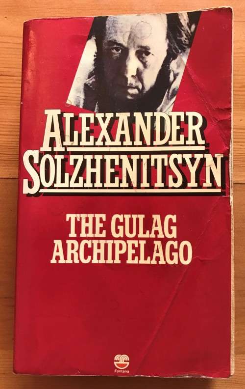 THE GULAG ARCHIPELAGO by Alexander Solzhenitsyn