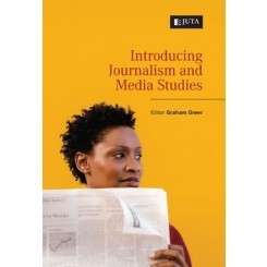 Introducing Journalism and Media Studies - Graham Greer