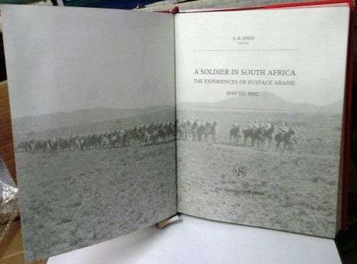 A Soldier in South Africa 1899 to 1902 by S.B. Spies
