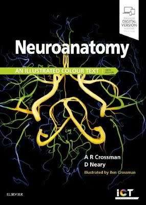 Neuroanatomy: an Illustrated Colour Text, 6th Ed. By Crossman and.. REDUCED!