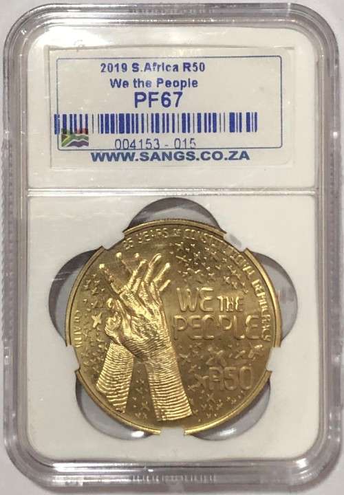 2019 R50 - 25 Years of Constitutional Democracy `WE the People` PF67 Graded