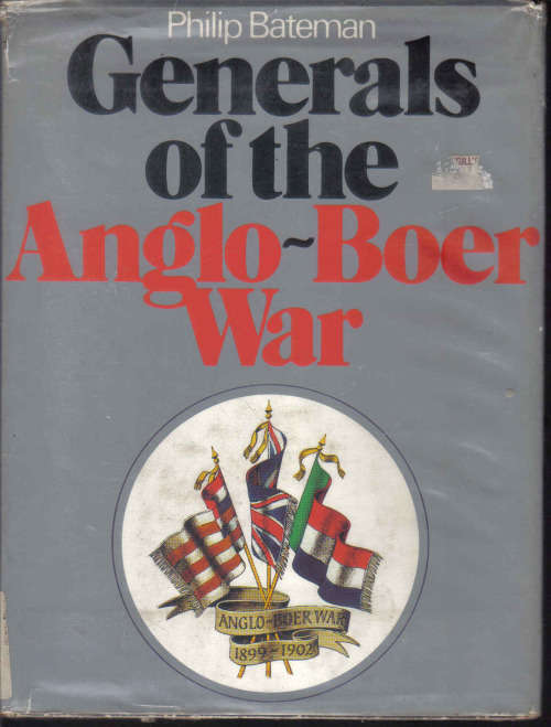 Generals of the Anglo-Boer War by Philip Bateman