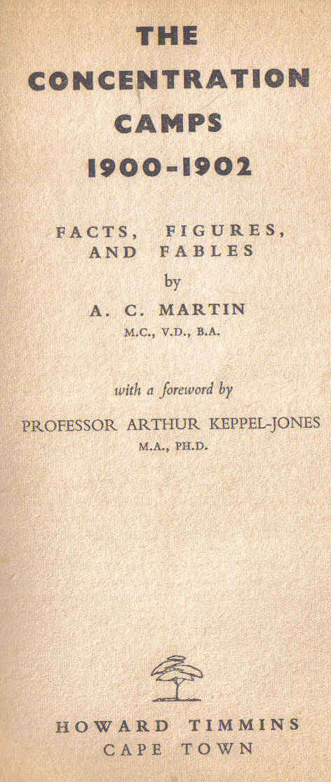 The Concentration Camps 1900 . 1902 by A C Martin Hard Cvr 1957?