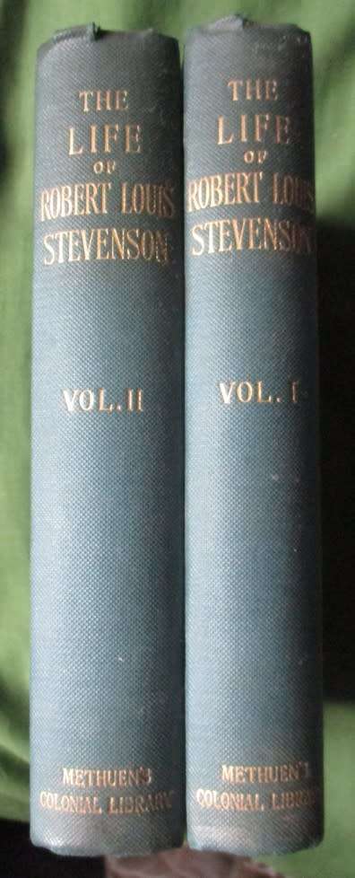 The life of Robert Louis Stevenson  1902  vol 1 and 2