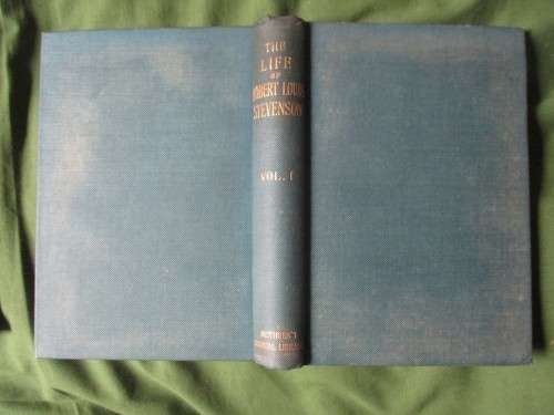 The life of Robert Louis Stevenson  1902  vol 1 and 2