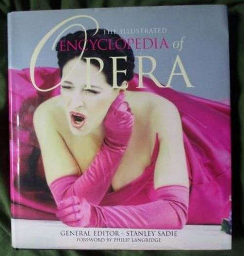 Illustrated Encyclopaedia of Opera