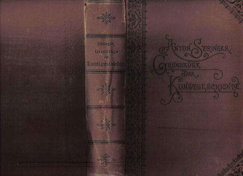 Grundzuge der Kunstgeschichte von Anton Springer  1889