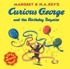 Curious George and The Birthday Surprise by Margret Rey`s