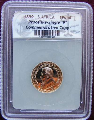 1899  GRADED ZAR 1POND  PROOFLIKE SINGLE 9 COMMEMOROTIVE COPY.