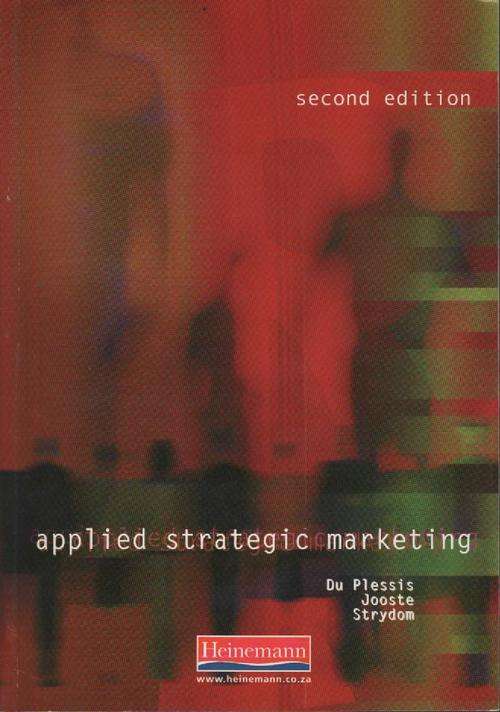 Applied Strategic Marketing Heinemann Publishers 2009