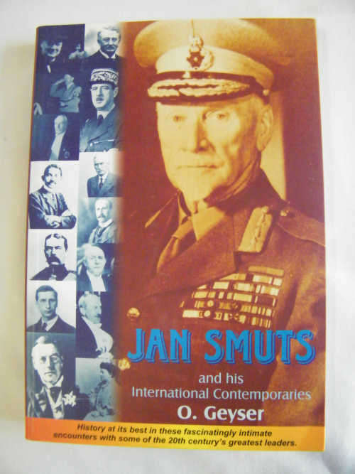 Jan Smuts and his International Contemporaries by O Geyser - as per photo