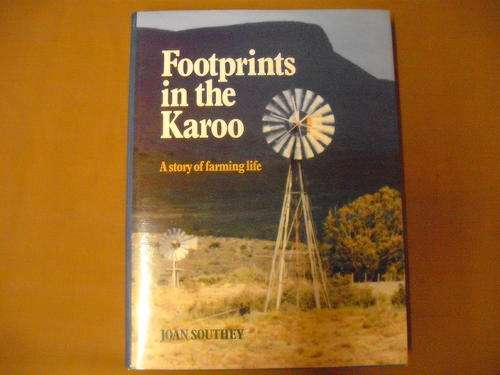 FOOTPRINTS in the KAROO  -Karoo farming life by Joan Southey