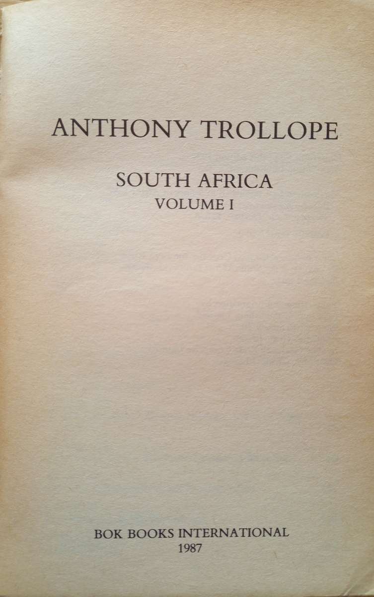 Anthony Trollope South Africa Volume 1 and Volume 2