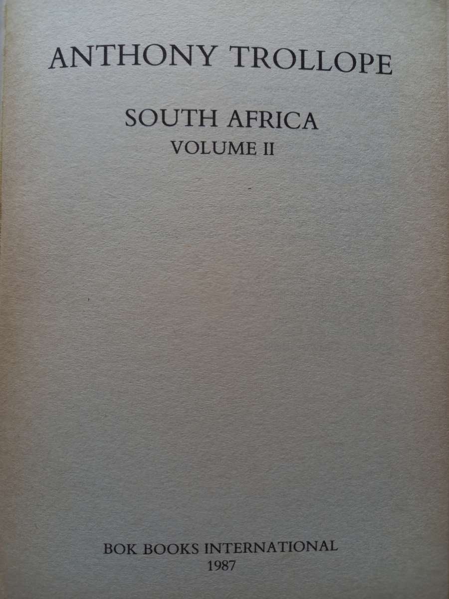 Anthony Trollope South Africa Volume 1 and Volume 2