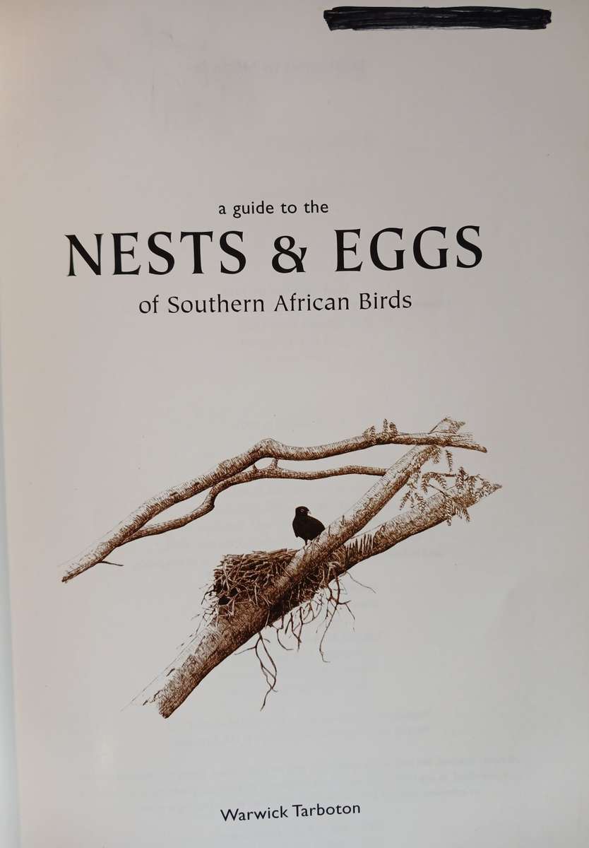 A Guide to the Nests & Eggs of Southern African Birds by Warwick Tarboton