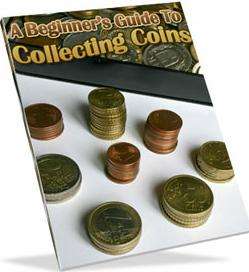 A  BEGIINING  GUIDE  TO COIN COLLECTING