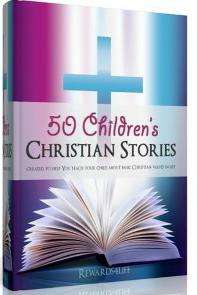 50 CHILDREN'S CHRISTIAN STORIES