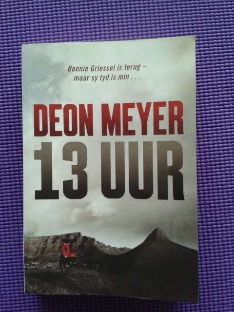Deon Meyer - 13 Uur