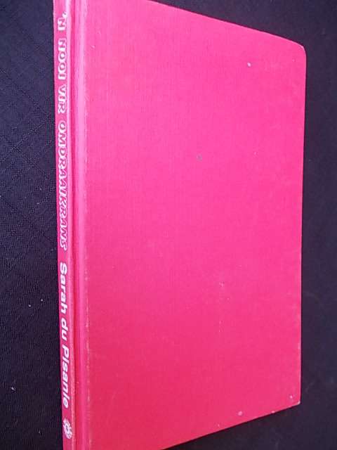 'N NOOI VIR OMDRAAIKRANS - Sarah du Pisanie