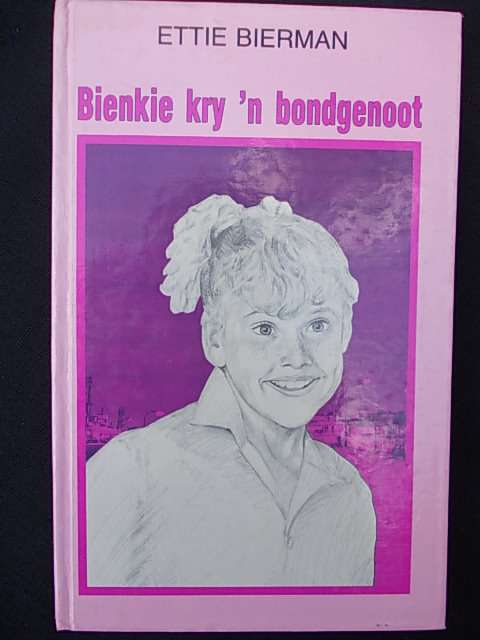 BIENKIE KRY 'N BONDGENOOT - Ettie Bierman