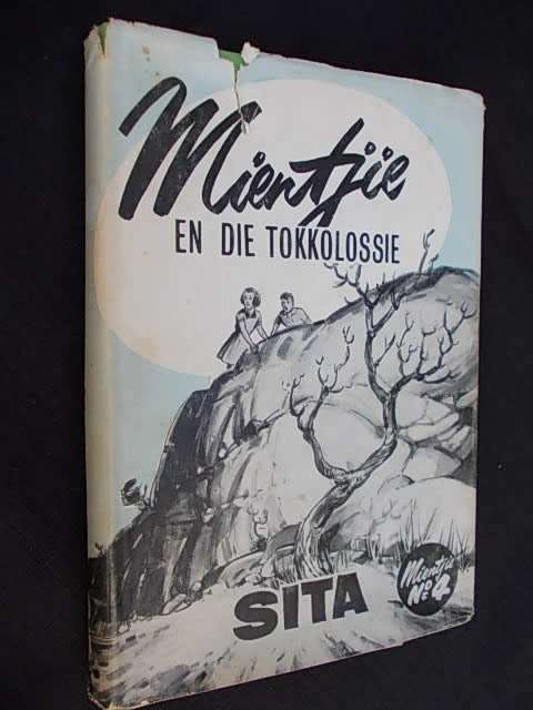 MIENTJIE EN DIE TOKKOLOSSIE - Sita