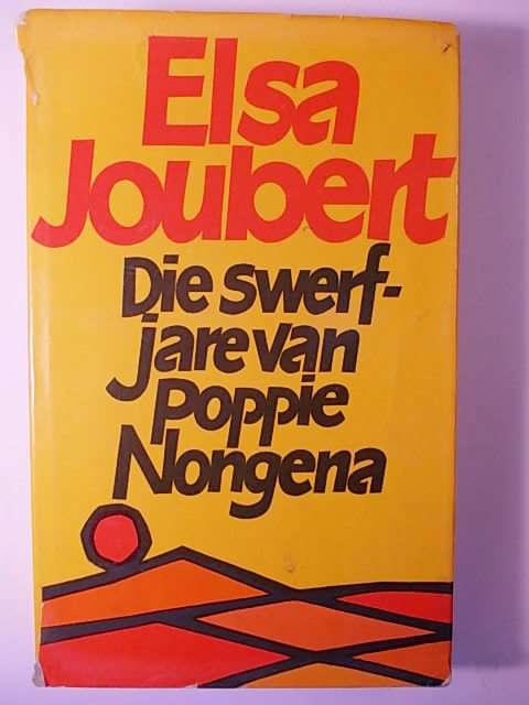 DIE SWERFJARE VAN POPPIE NONGENA DEUR ELSA JOUBERT