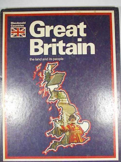 GREAT BRITAIN The Land and its people