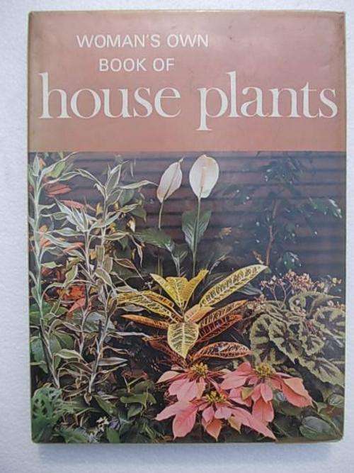 Woman's Own Book of HOUSE PLANTS by William Davidson
