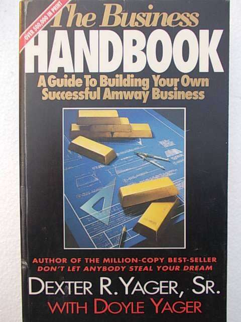 THE BUSINESS HANDBOOK - A Guide to Building your own Successful Amway Business
