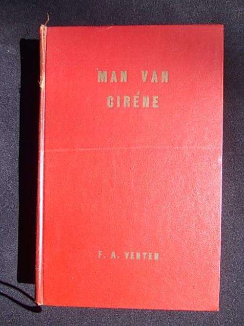 MAN VAN CIRENE Deur F.A. Venter