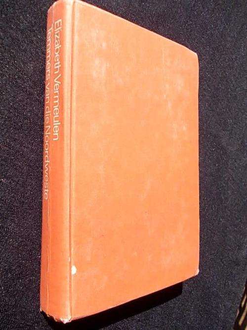 TEMMERS VAN DIE NOORDWESTE deur Elizabeth Vermeulen