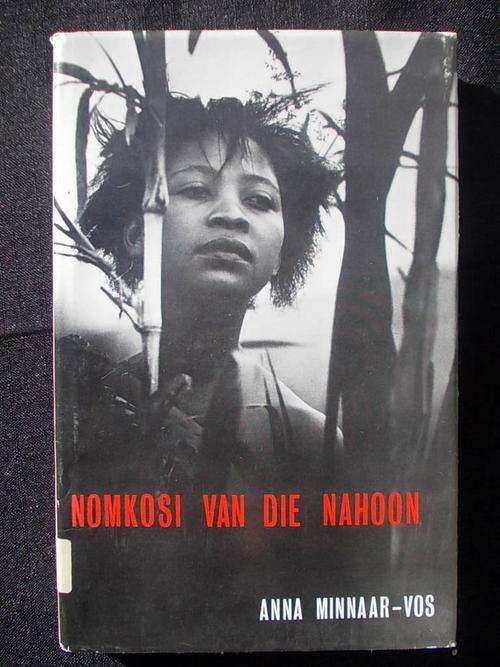 NOMKOSI VAN DIE NAHOON deur Anna Minnaar-Vos