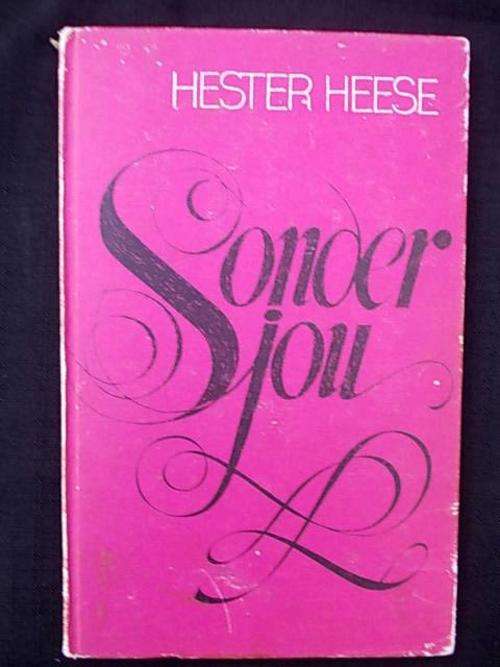 SONDER JOU deur Hester Heese