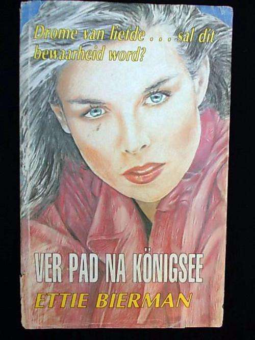 VER PAD NA KONIGSEE deur Ettie Bierman