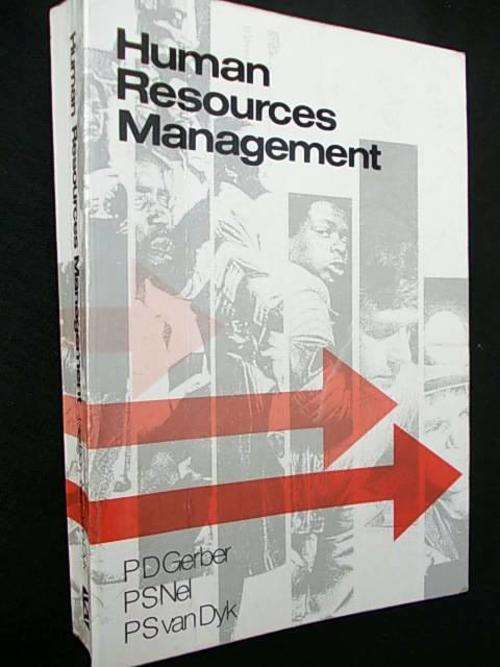 HUMAN RESOURCES MANAGEMENT - P.D. Gerber, P.S. Nel, P.S. van Dyk
