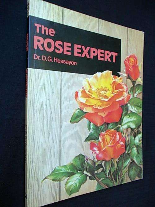 THE ROSE EXPERT - Dr. D.G. Hessayon