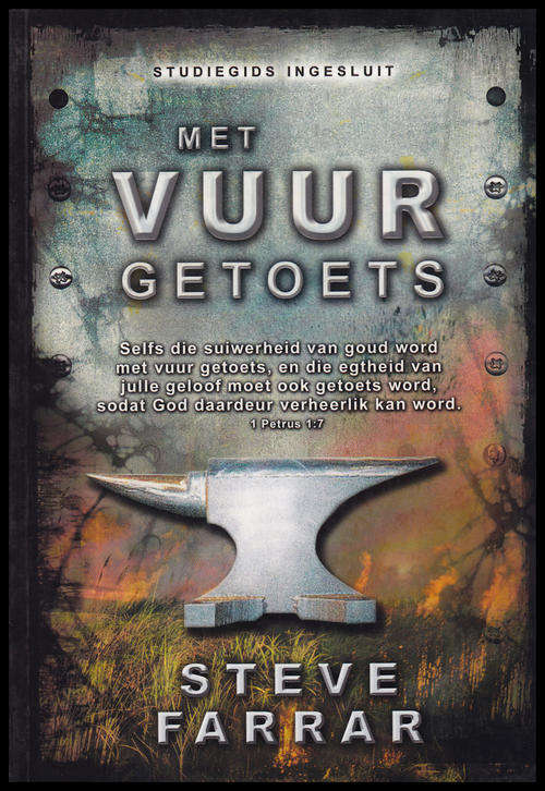 MET VUUR GETOETS (STEVE FARRAR)