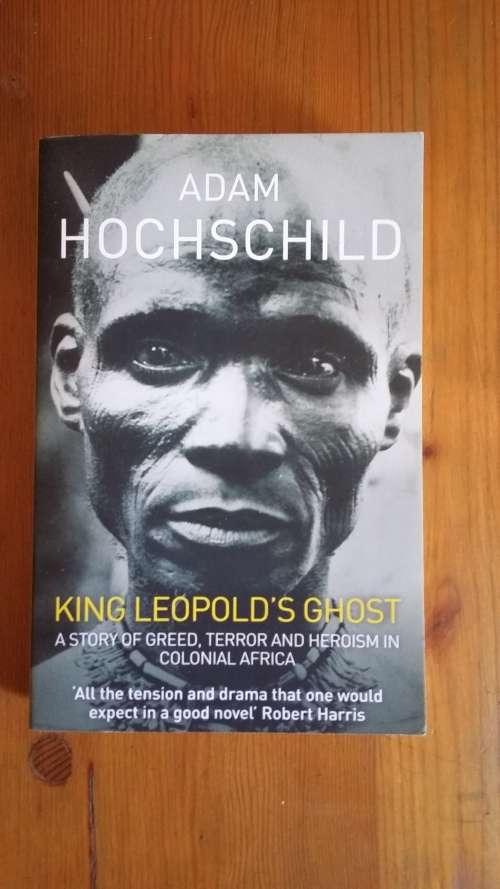 King Leopold's Ghost. Adam Hochschild