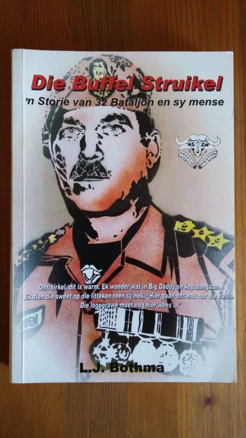 Die Buffel Struikel. 'n Storie van 32 Bataljon en sy mense.