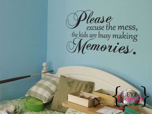 Excuse the mess memories vinyl wall art Sticker Decal Vinyl Interior Decor Decoration
