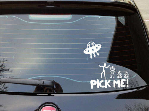 PICK ME! Alien Stick figure family car window funny Vinyl Sticker Decal BEWARE OF CHEAP IMMITATIONS