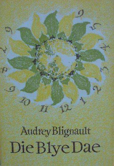 Die Blye Dae - Audrey Blignault