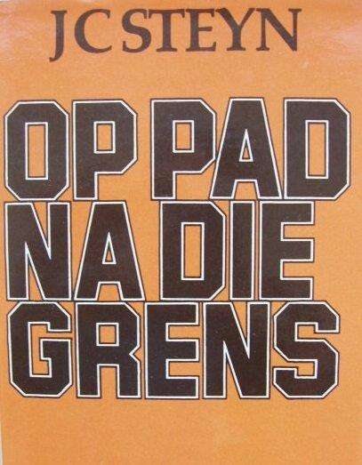 Op pad na die grens - JC Steyn