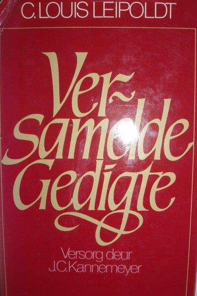 Versamelde Gedigte, C. Louis Leipold - J.C. Kannemeyer