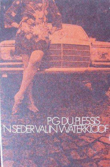 'n Seder val in Waterkloof - P.G. du Plessis